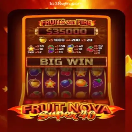 Explore the Thrills of FruitNovaSuper40 at 38win Cassino Online Licenciado