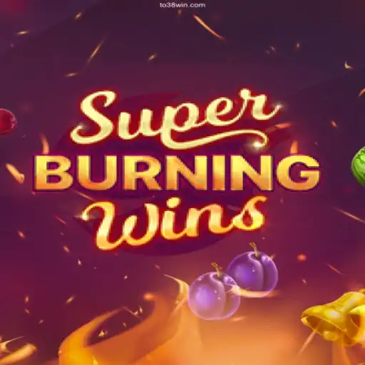 Experience the Thrill with SuperBurningWins at 38win Cassino